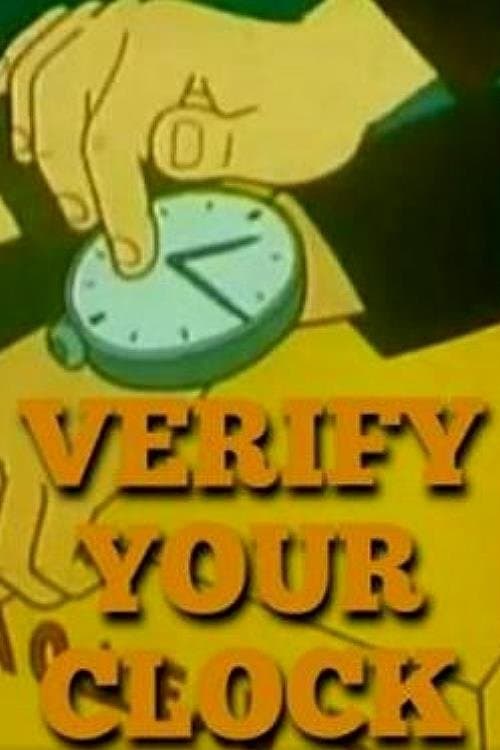 Verify Your Clock full movie