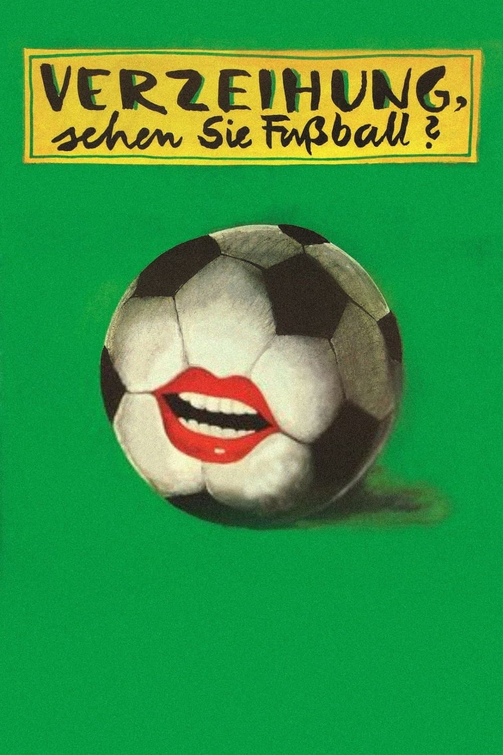 Verzeihung, sehen Sie Fußball? full movie