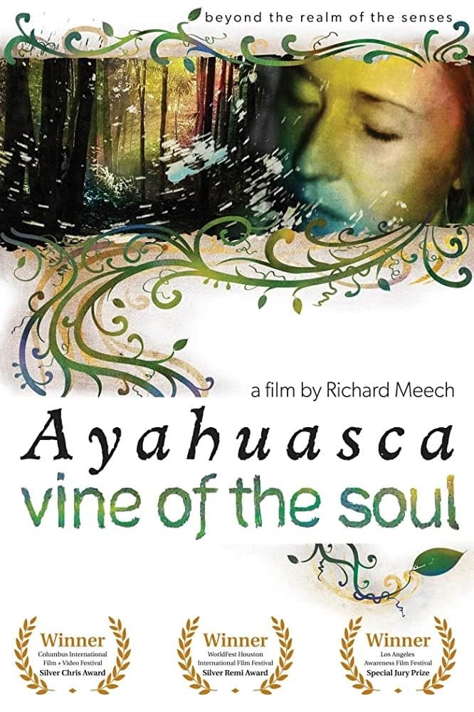 Vine of the Soul: Encounters with Ayahuasca full movie