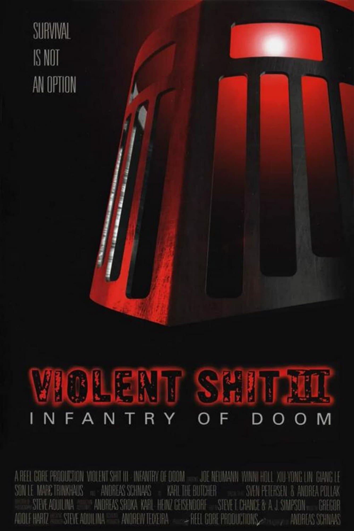 Violent Shit III: Infantry of Doom full movie