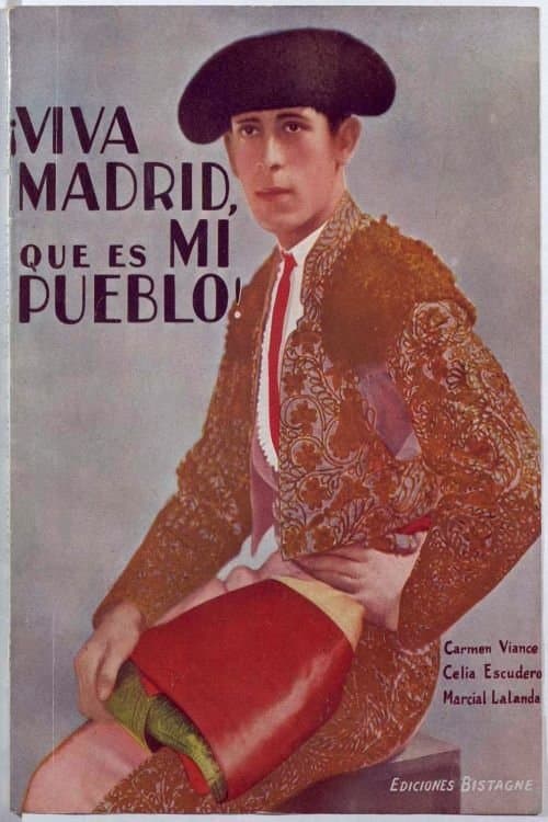 ¡Viva Madrid, que es mi pueblo! full movie
