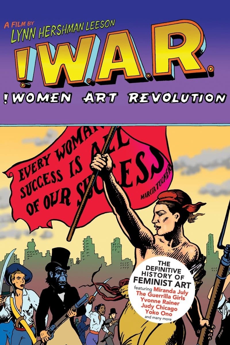 !W.A.R.: !Women Art Revolution full movie