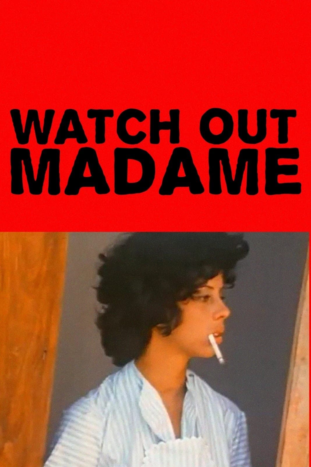Watch Out, Madame full movie