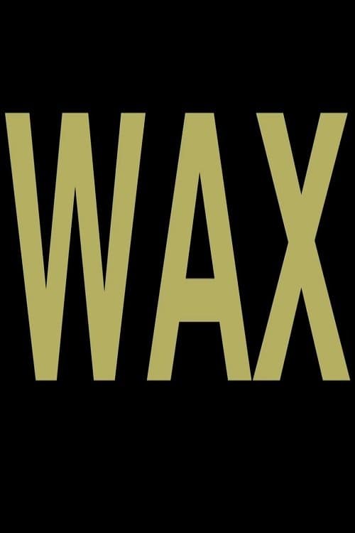 Wax full movie