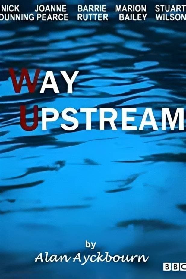 Way Upstream full movie