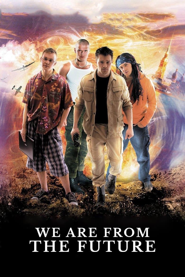 We Are from the Future full movie