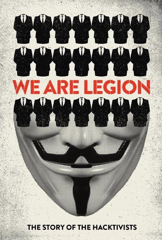 We Are Legion: The Story of the Hacktivists full movie