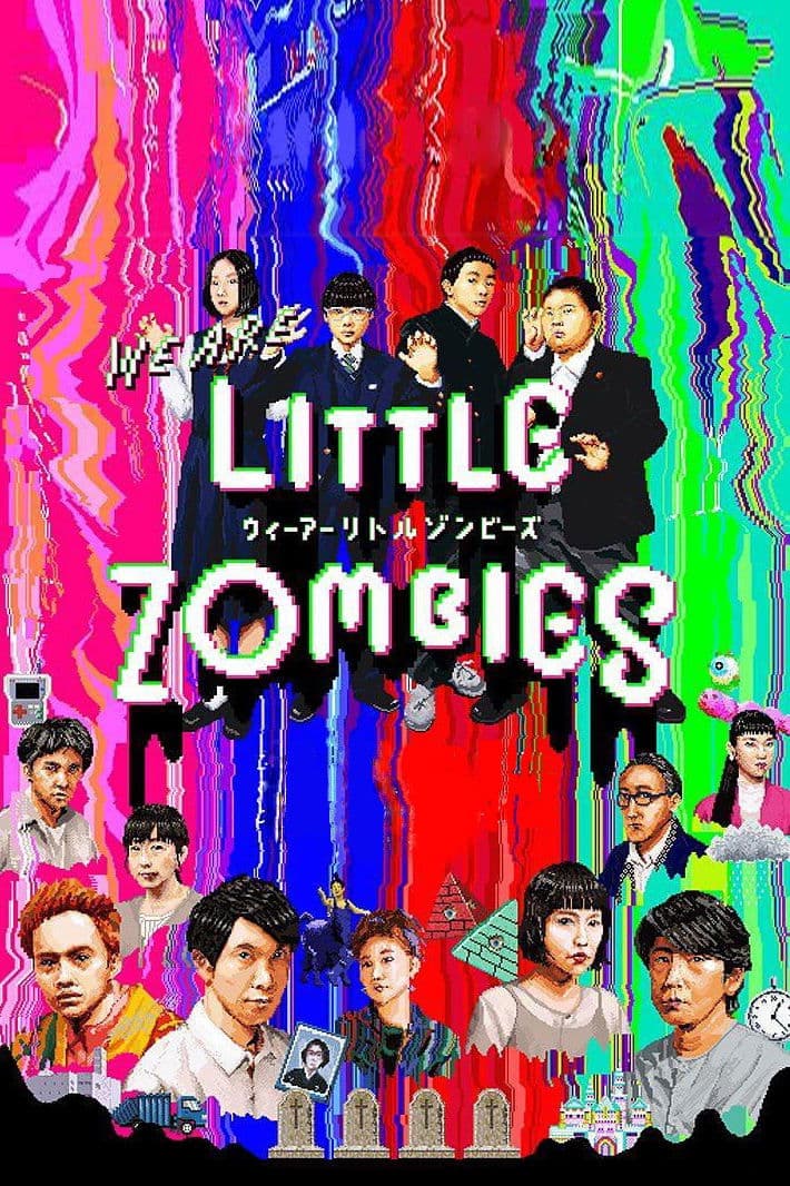 We Are Little Zombies full movie