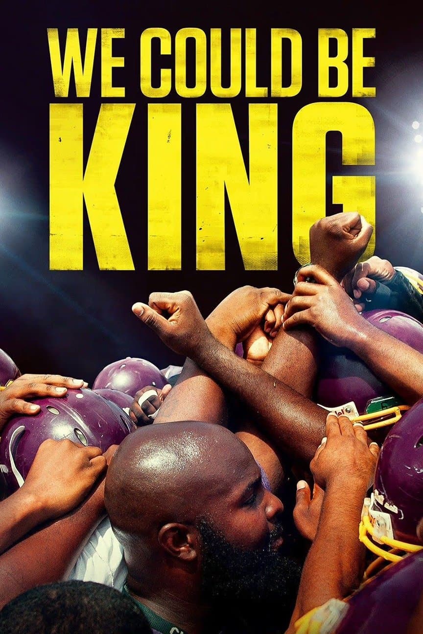 We Could Be King full movie
