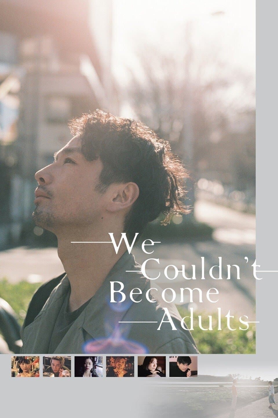 We Couldn't Become Adults full movie