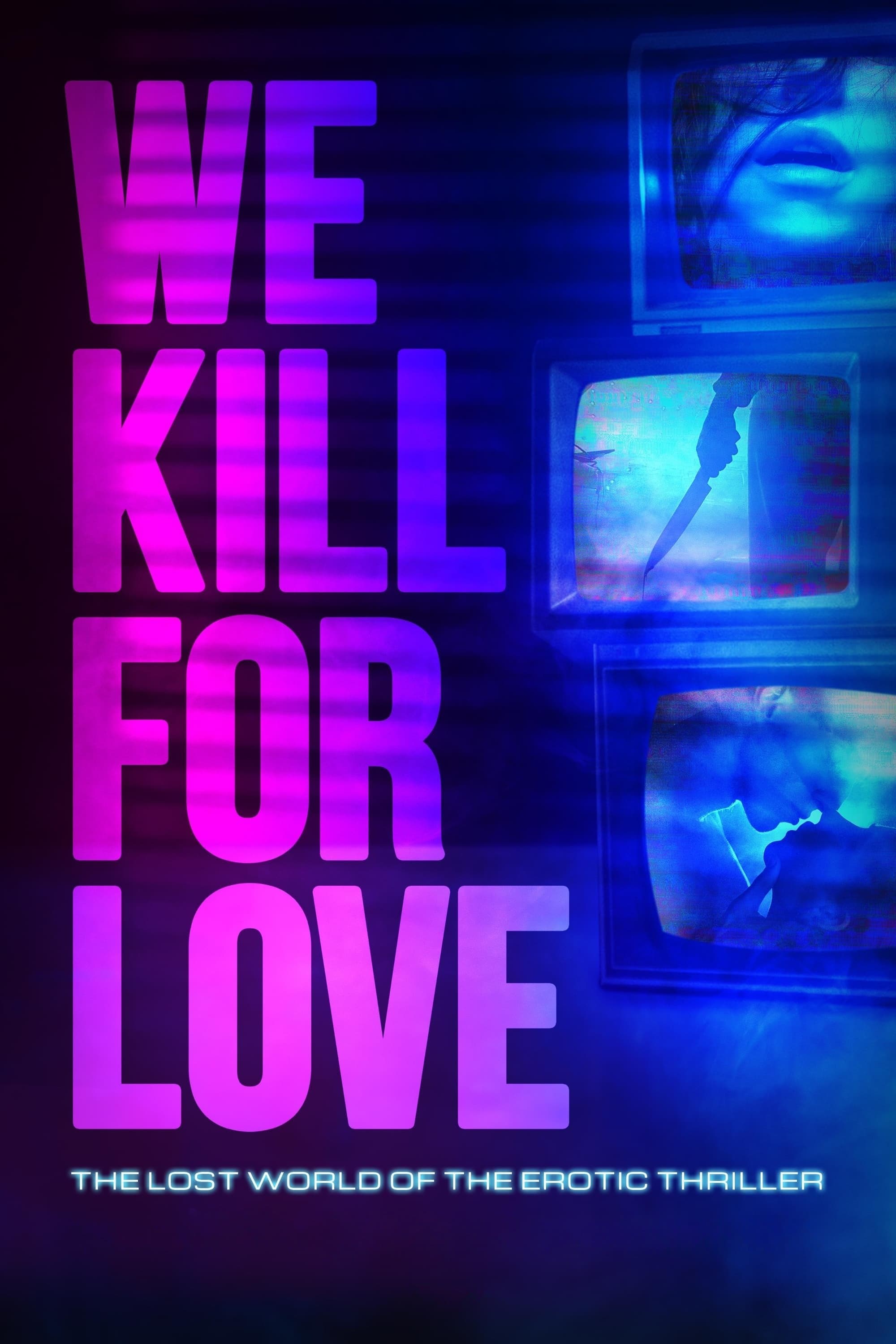 We Kill for Love full movie