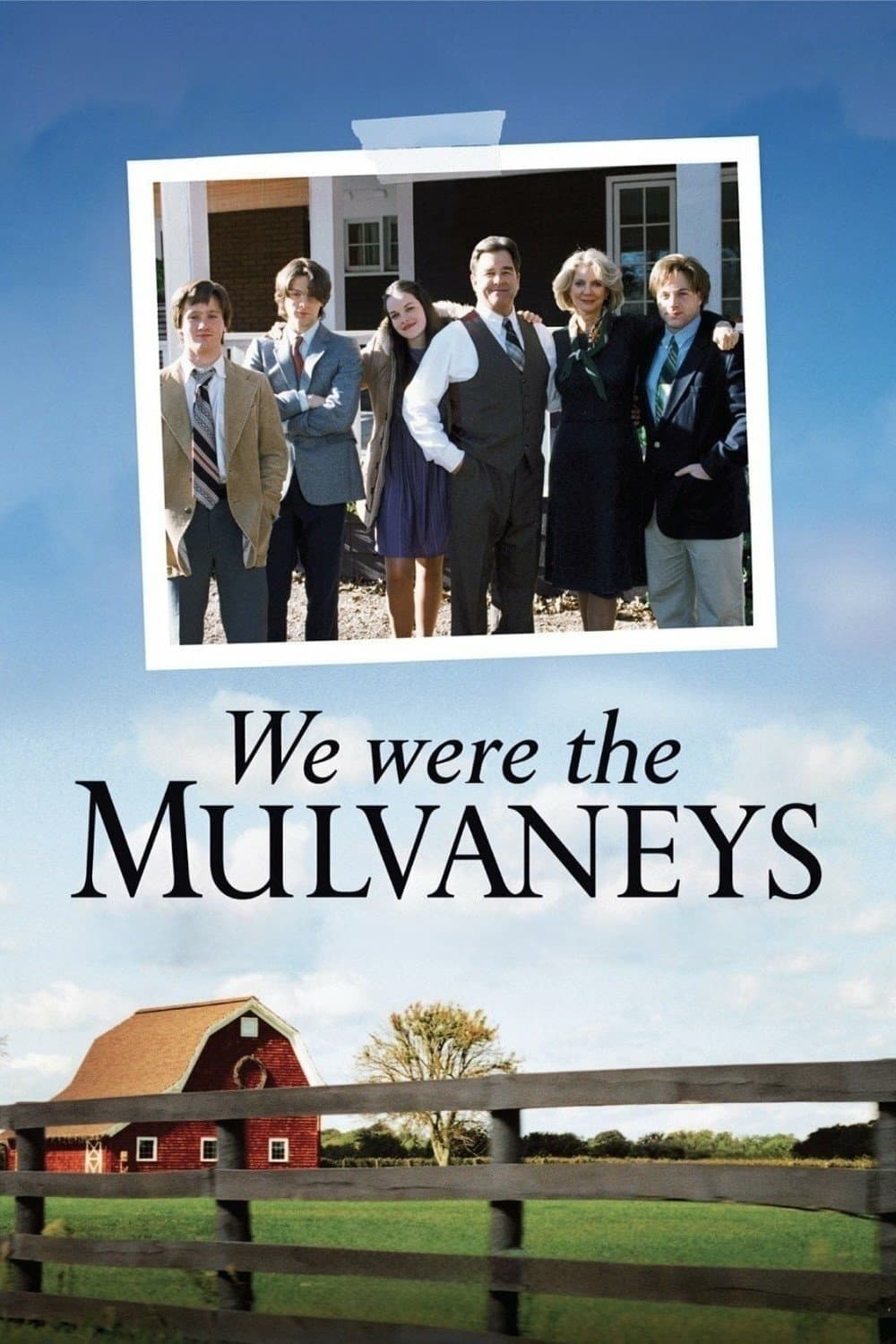 We Were the Mulvaneys full movie