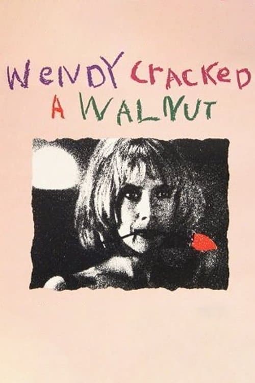 Wendy Cracked a Walnut full movie