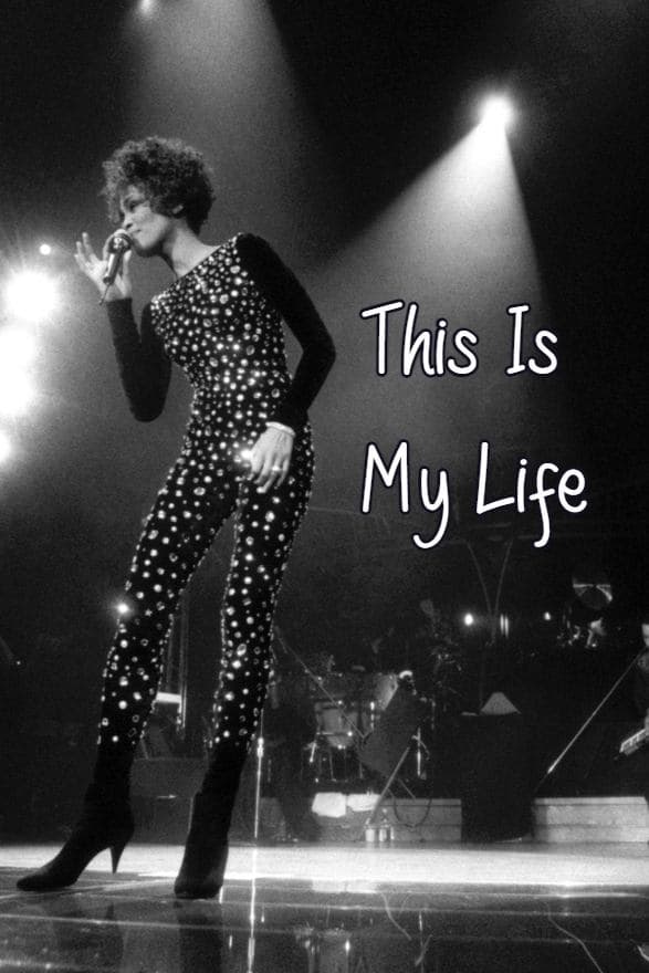 Whitney Houston: This is My Life full movie