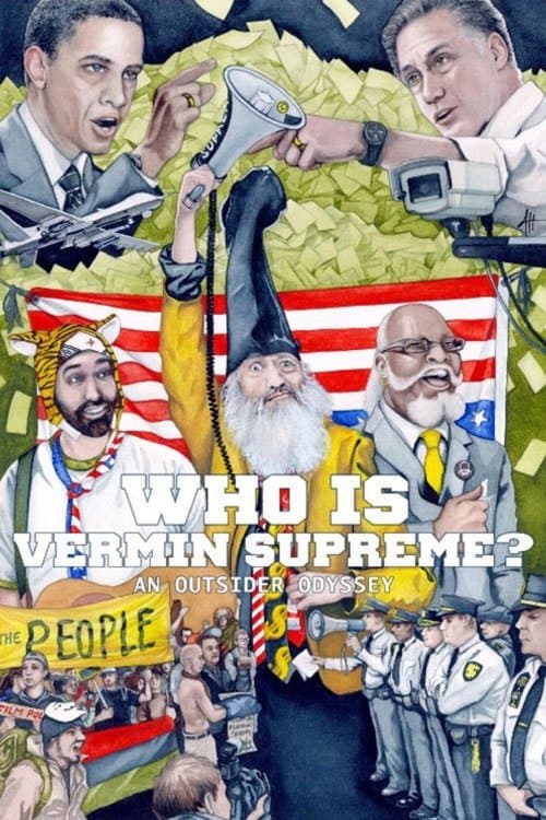 Who Is Vermin Supreme? An Outsider Odyssey full movie