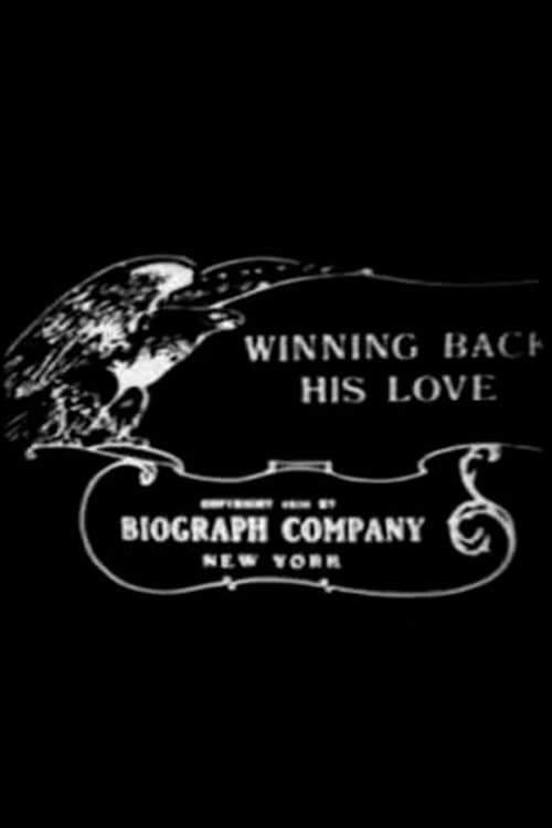 Winning Back His Love full movie