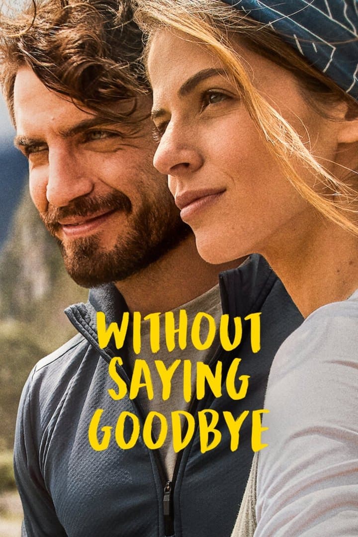 Without Saying Goodbye full movie