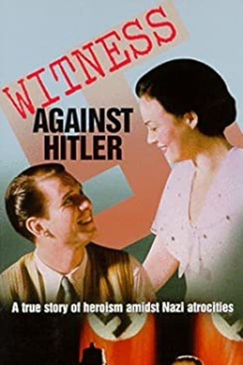 Witness Against Hitler full movie