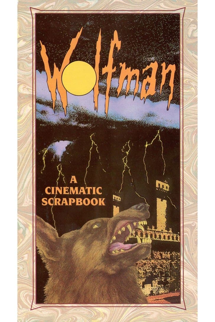 Wolfman Chronicles: A Cinematic Scrapbook full movie