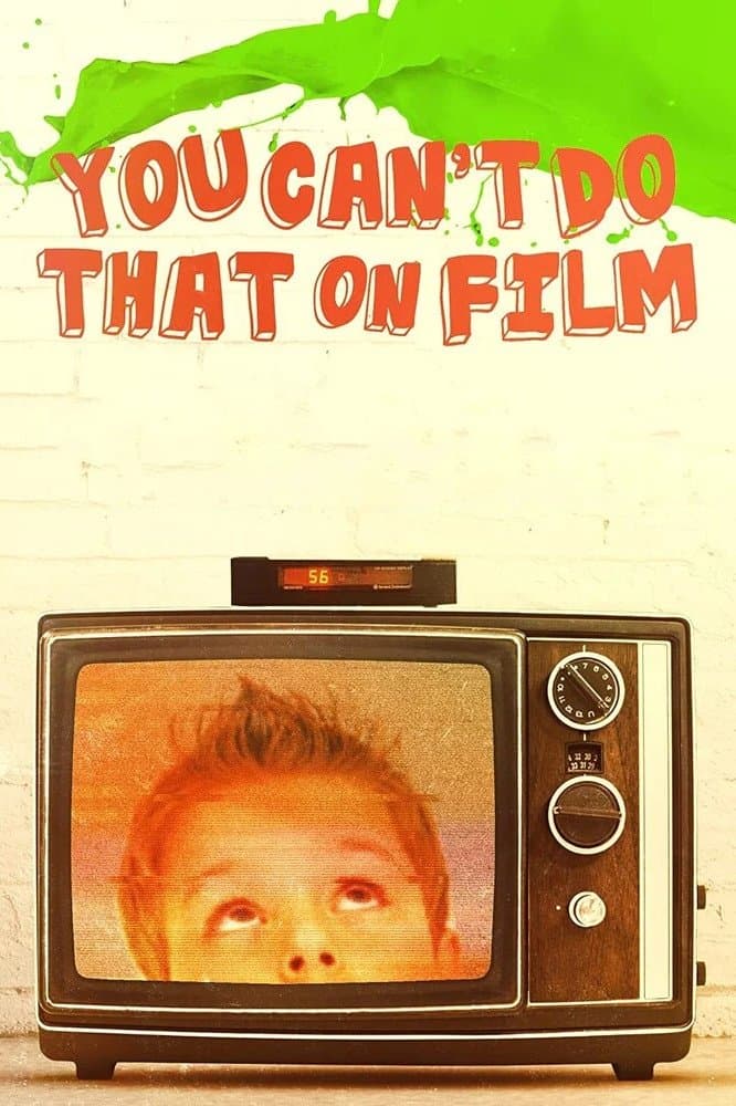 You Can't Do That on Film full movie