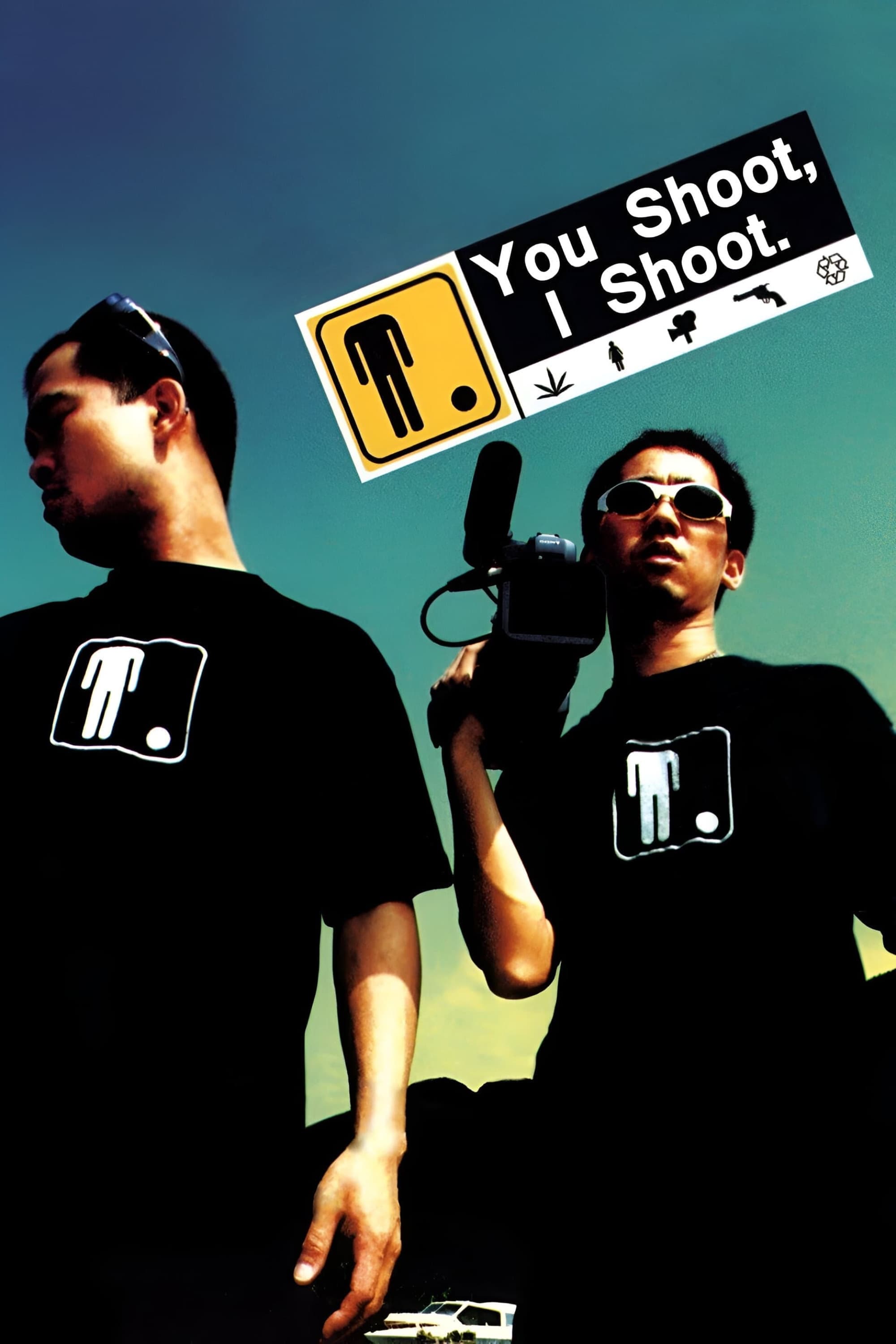 You Shoot, I Shoot full movie