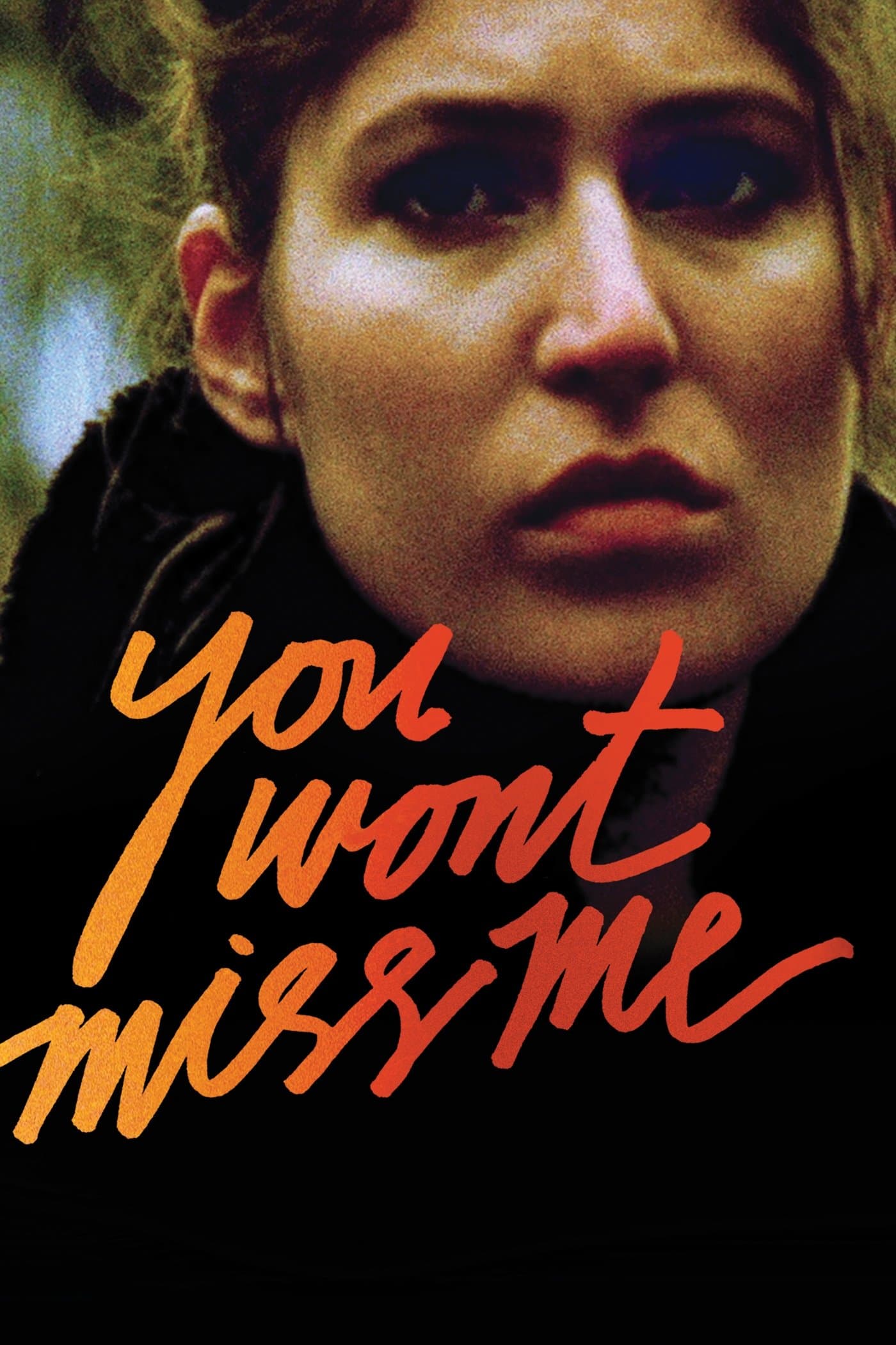 You Wont Miss Me full movie