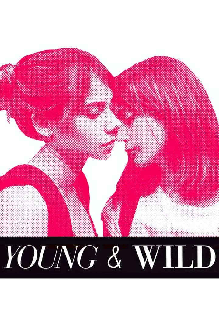 Young and Wild full movie
