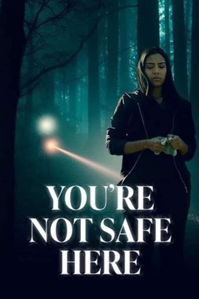 You're Not Safe Here full movie