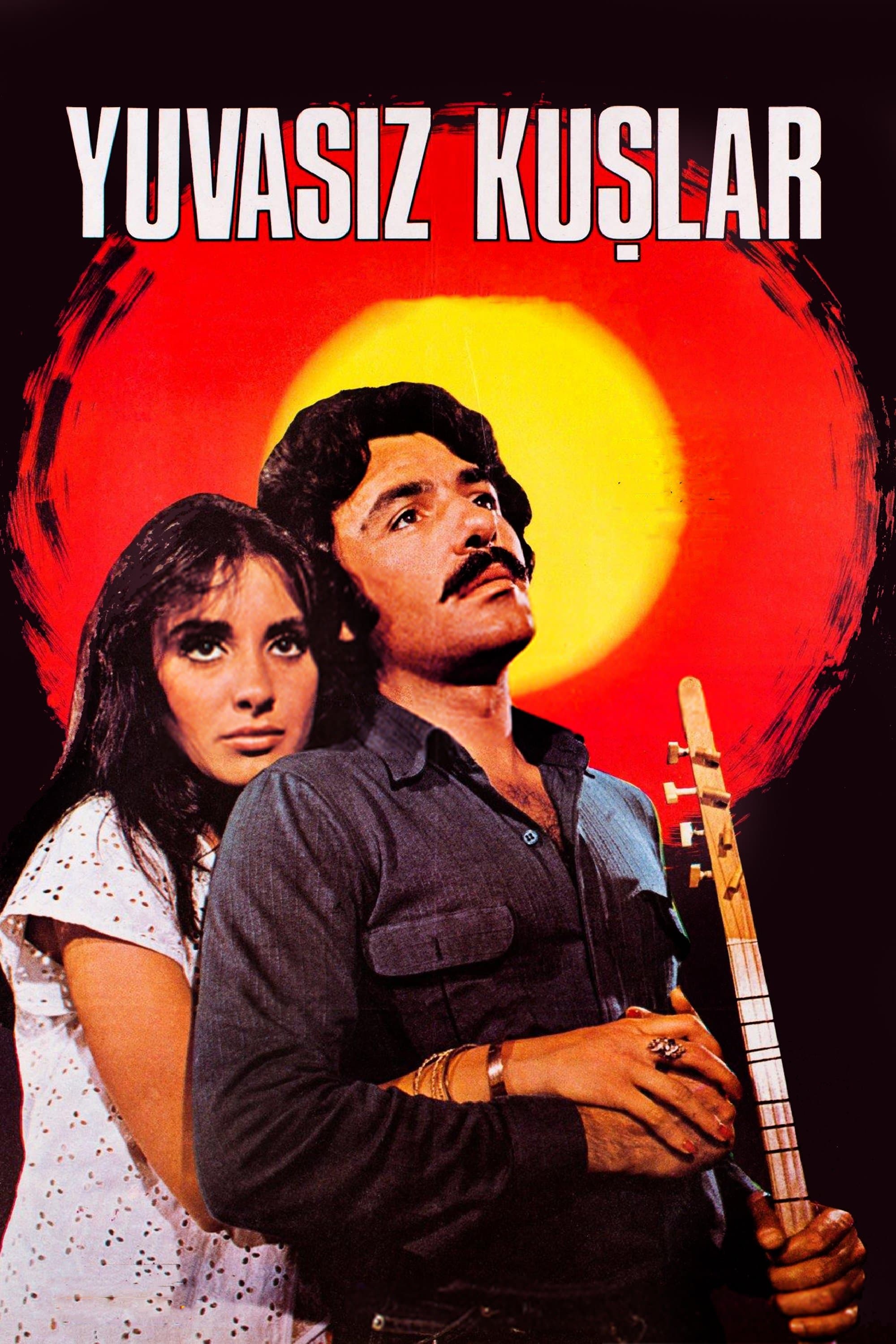 Yuvasız Kuşlar full movie