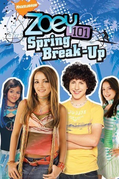 Zoey 101: Spring Break-Up full movie