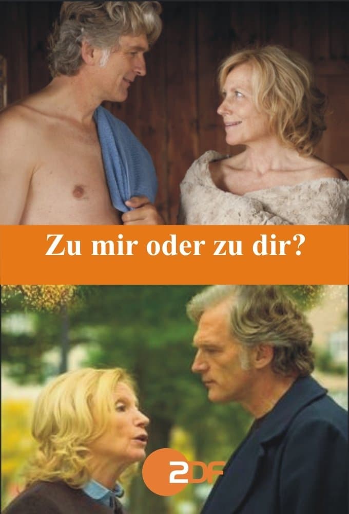 Zu mir oder zu dir? full movie