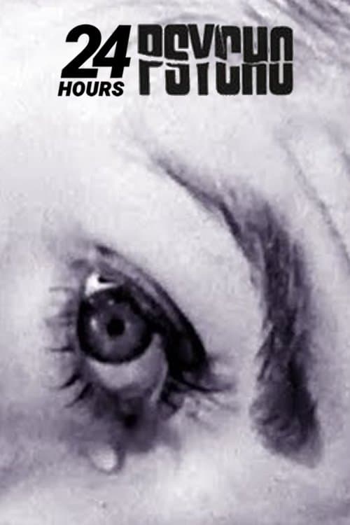 24 Hour Psycho full movie