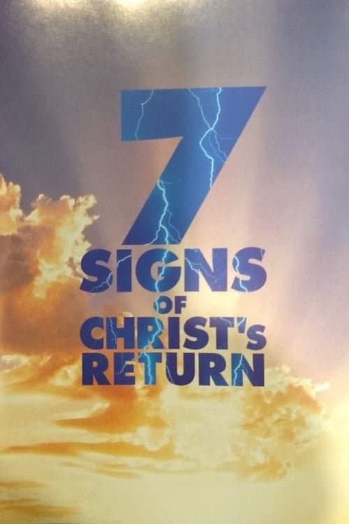 7 Signs of Christ's Return full movie