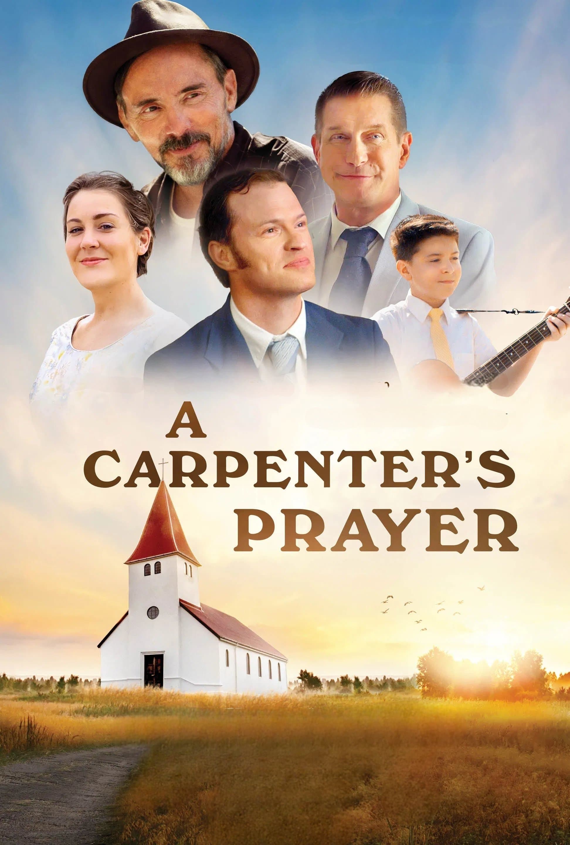 A Carpenter's Prayer full movie