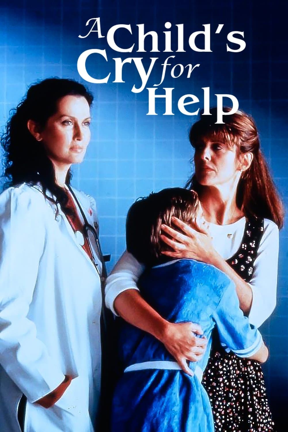 A Child's Cry for Help full movie