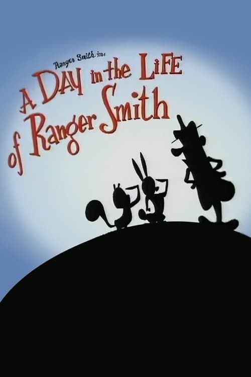 A Day in the Life of Ranger Smith full movie