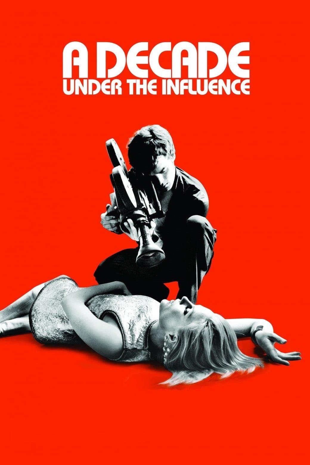 A Decade Under the Influence full movie