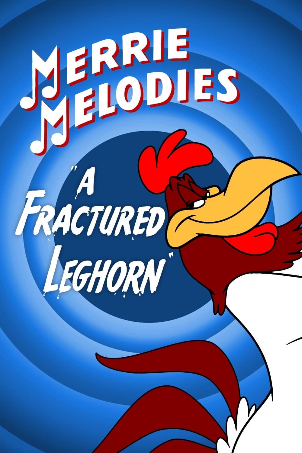 A Fractured Leghorn full movie