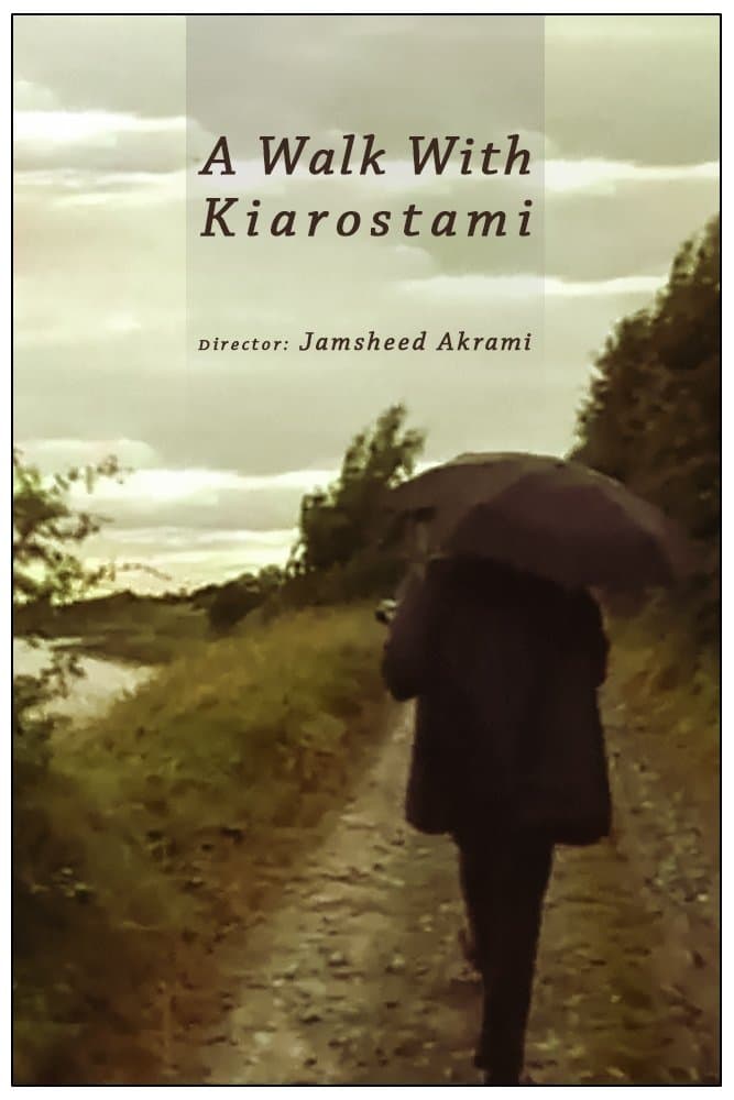A Walk with Kiarostami full movie