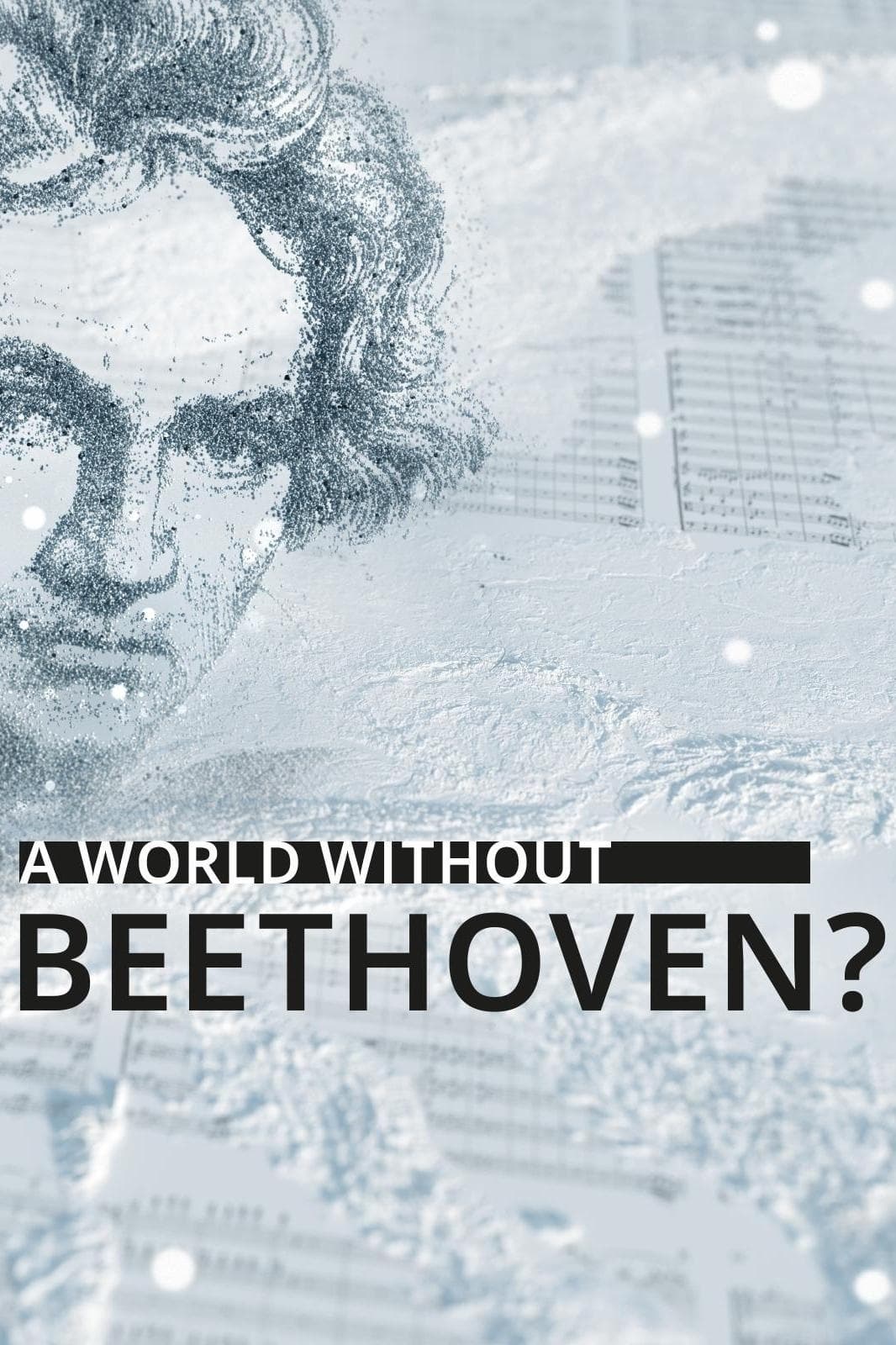A World Without Beethoven? full movie
