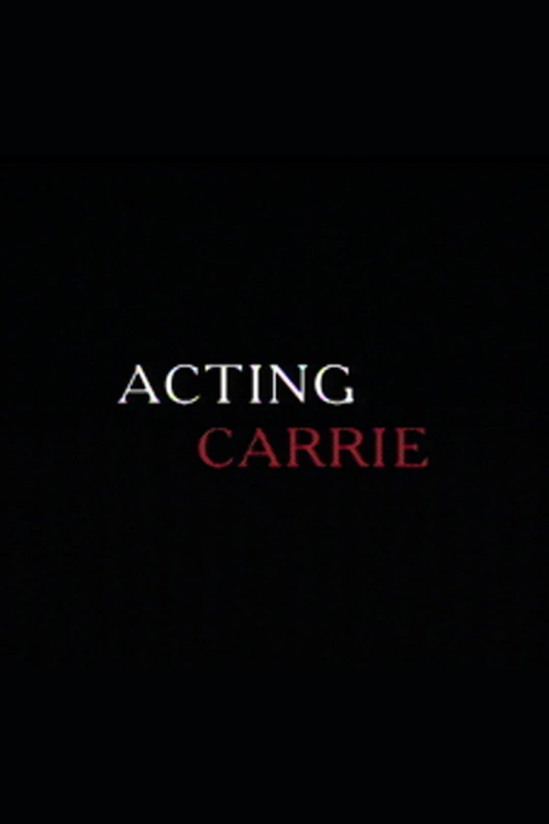 Acting 'Carrie' full movie