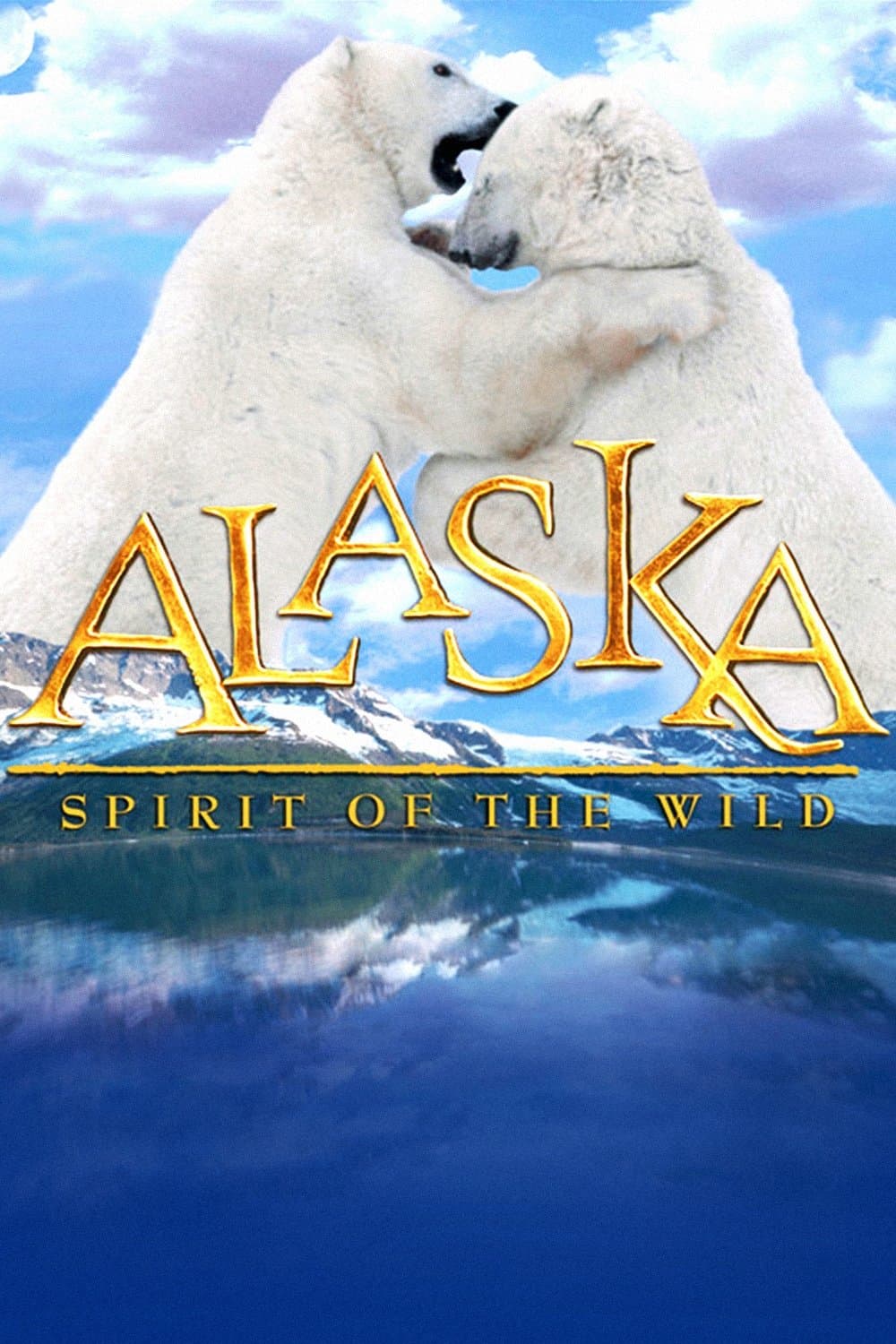 Alaska: Spirit of the Wild full movie