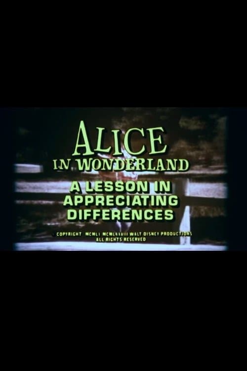 Alice in Wonderland: A Lesson in Appreciating Differences full movie
