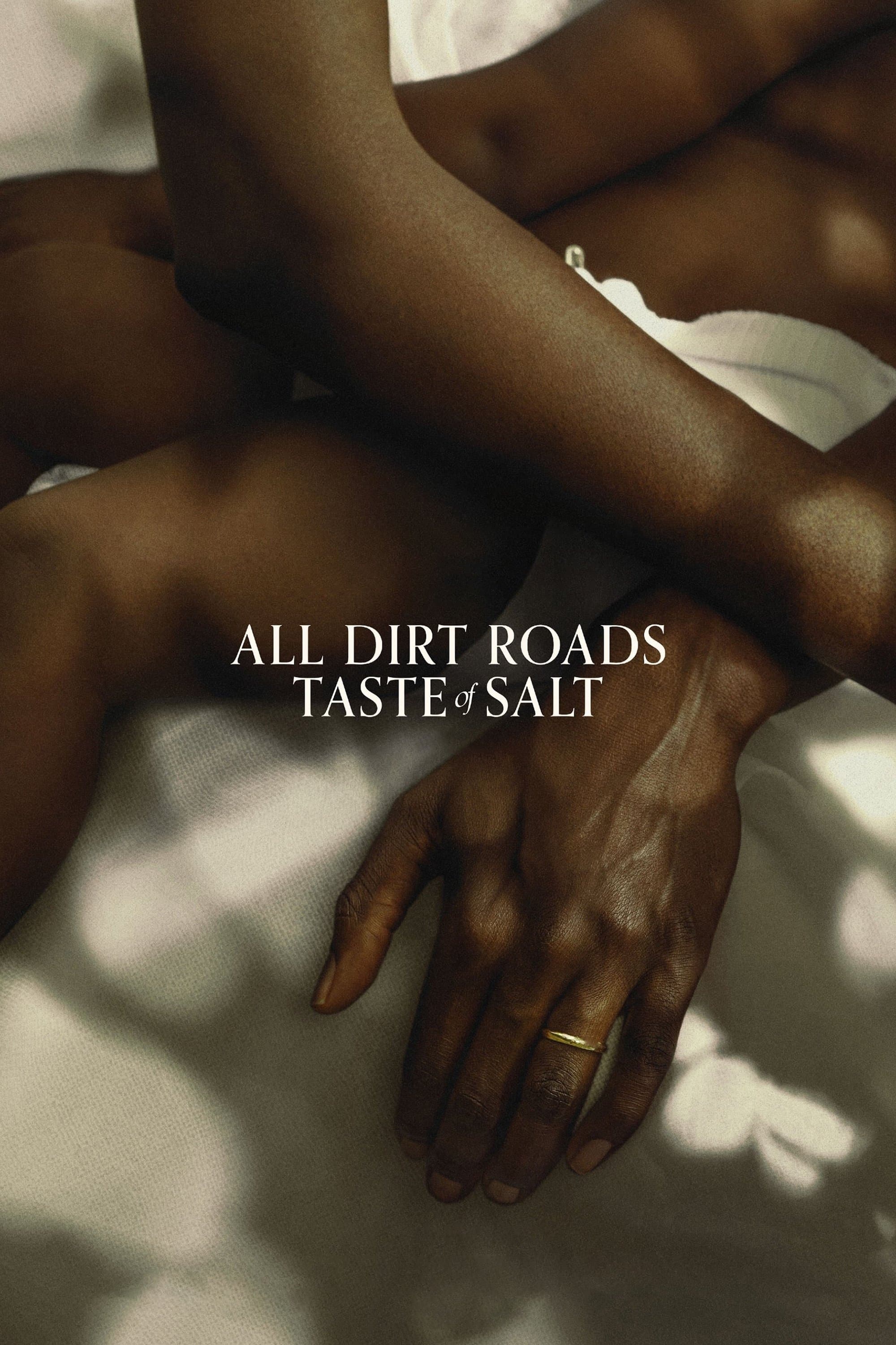 All Dirt Roads Taste of Salt full movie