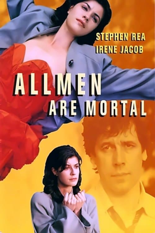All Men Are Mortal full movie