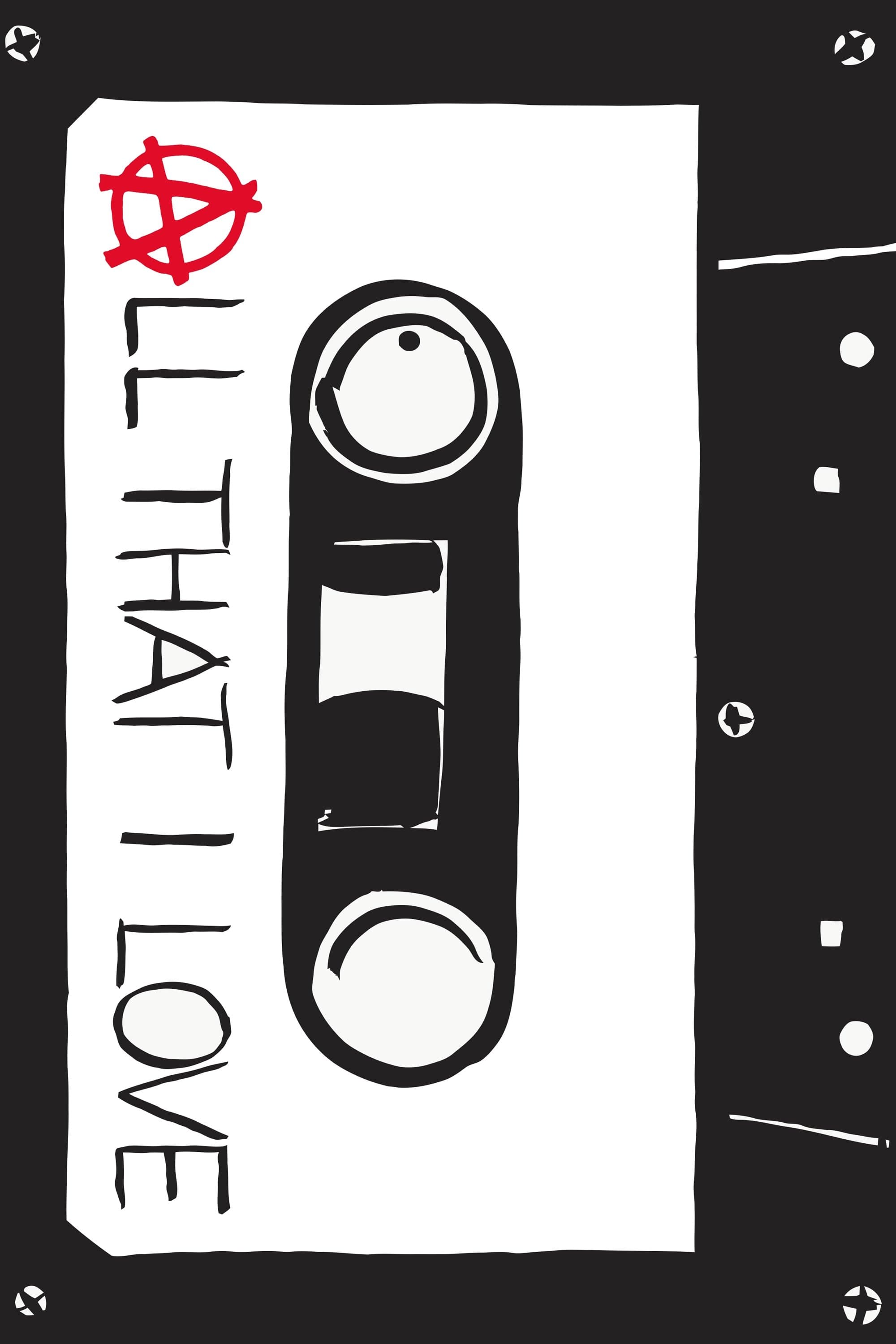 All That I Love full movie
