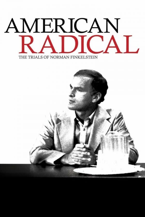American Radical: The Trials of Norman Finkelstein full movie