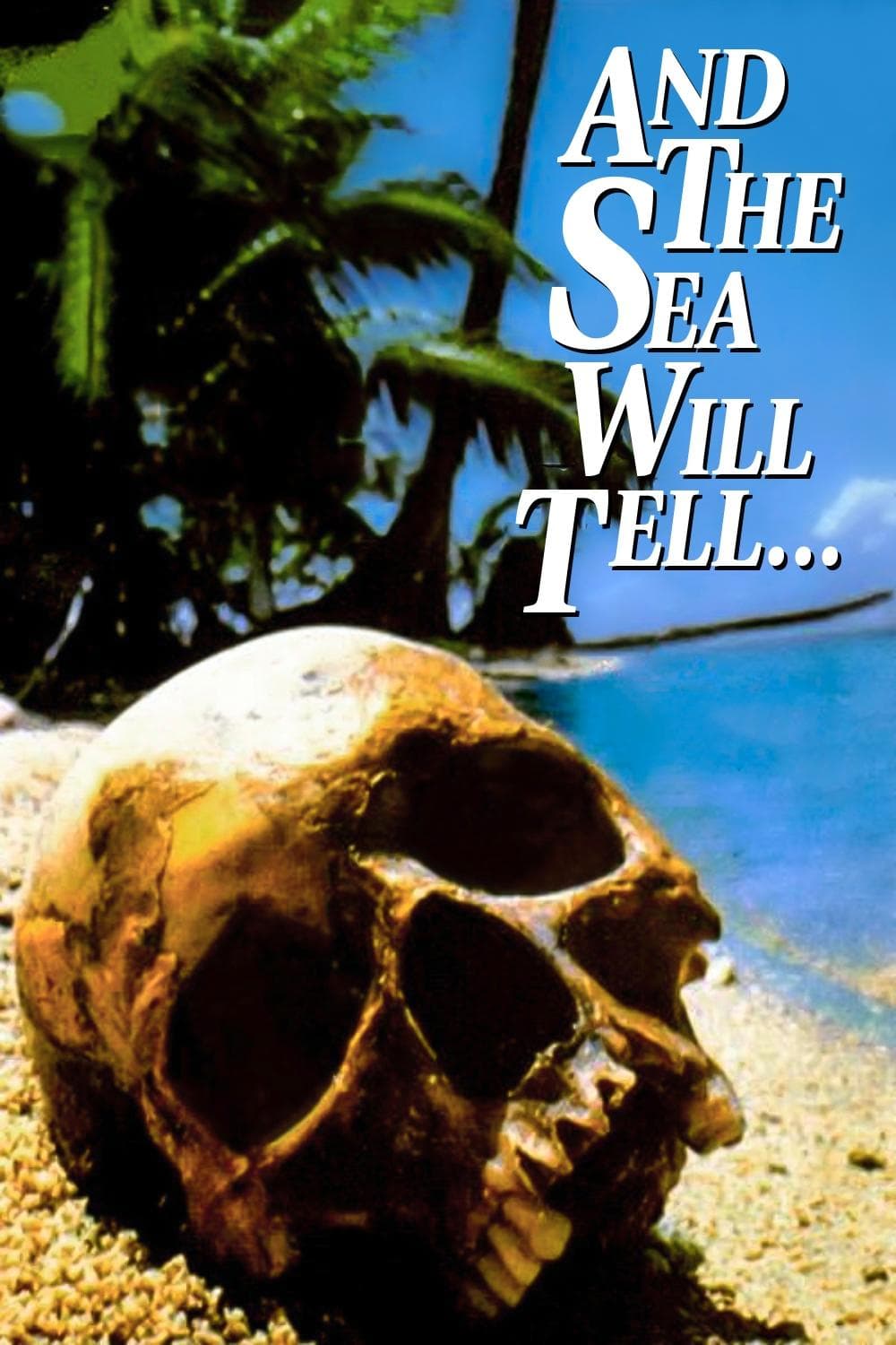 And the Sea Will Tell full movie
