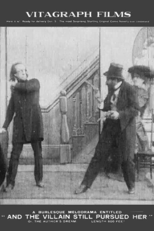 And the Villain Still Pursued Her; or, the Author's Dream full movie