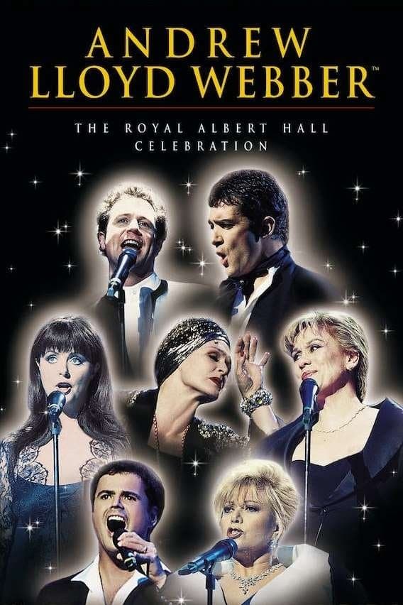 Andrew Lloyd Webber: The Royal Albert Hall Celebration full movie